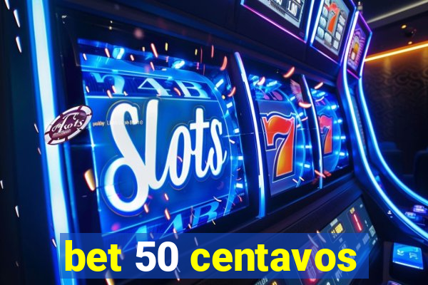 bet 50 centavos